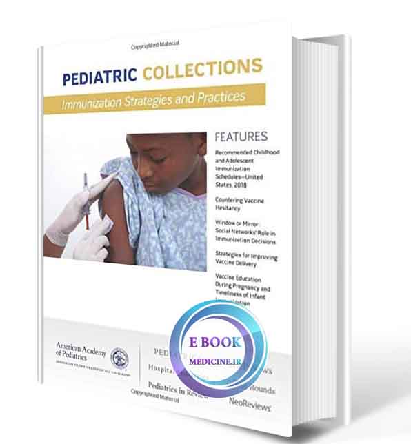 دانلود کتاب Pediatric Collections: Immunization Strategies and Practices   2018  (ORIGINAL PDF)